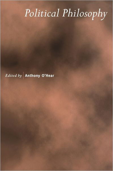 Cover for Anthony O\'hear · Political Philosophy - Royal Institute of Philosophy Supplements (Paperback Book) (2007)