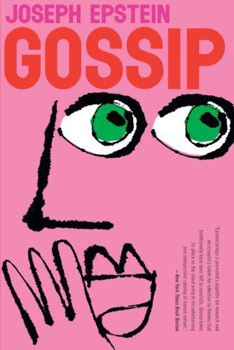 Gossip: the Untrivial Pursuit - Joseph Epstein - Livres - Mariner Books - 9780547844596 - 27 novembre 2012