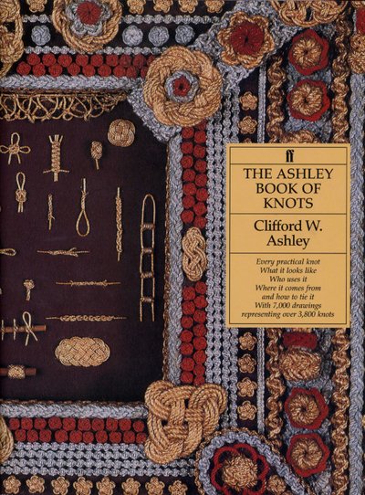 Cover for Clifford W. Ashley · The Ashley Book of Knots (Hardcover Book) [Main edition] (1993)