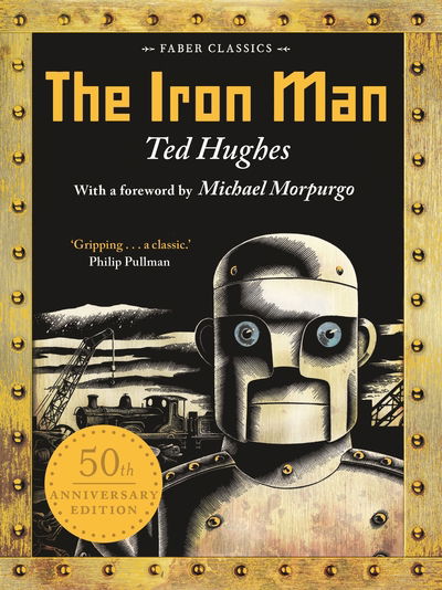 The Iron Man: 50th Anniversary Edition - Ted Hughes - Livros - Faber & Faber - 9780571348596 - 7 de junho de 2018