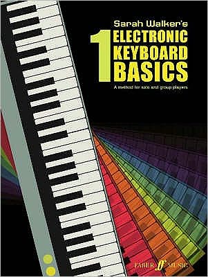 Cover for Sarah Walker · Electronic Keyboard Basics 1 - Basics Series (Paperback Book) (1998)