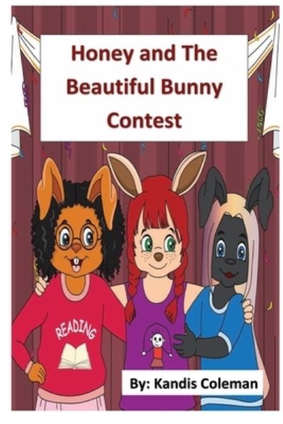 Cover for Kandis Coleman · Honey and The Beautiful Bunny Contest (Paperback Book) (2020)