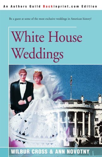 Cover for Wilbur Cross · White House Weddings (Paperback Book) (2001)