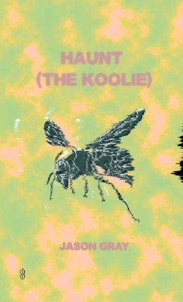 Cover for Jason Gray · Haunt (the Koolie) (Pocketbok) (2019)