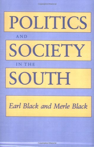 Cover for Earl Black · Politics and Society in the South (Paperback Book) (1989)