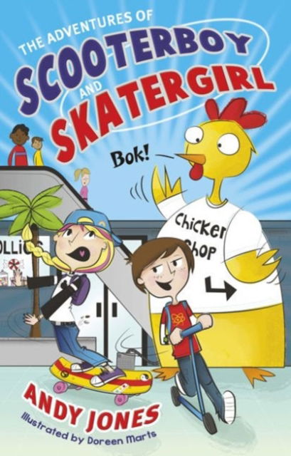 Cover for Andy Jones · The Adventures of Scooterboy and Skatergirl (Paperback Book) (2014)