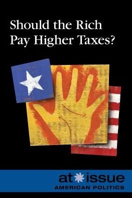 Cover for Lankford, Ronald D, Jr. · Should the Rich Pay Higher Taxes? (Paperback Book) (2014)