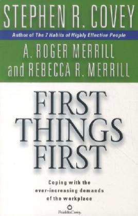 Cover for Stephen R. Covey · First Things First (Taschenbuch) [Export edition] (2003)