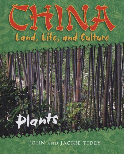 Cover for Jackie Tidey · Plants (China: Land, Life, and Culture) (Hardcover Book) (2008)