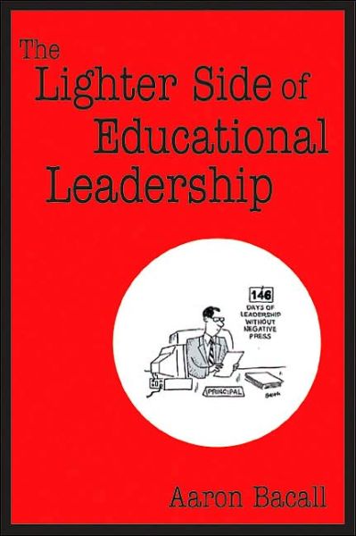 Cover for Aaron Bacall · The Lighter Side of Educational Leadership (Paperback Book) (2002)