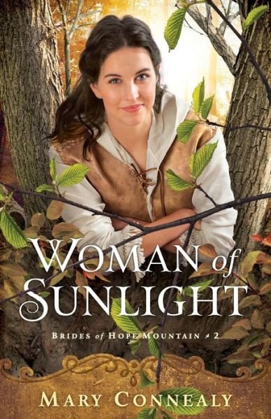 Cover for Mary Connealy · Woman of Sunlight - Brides of Hope Mountain (Paperback Book) (2020)