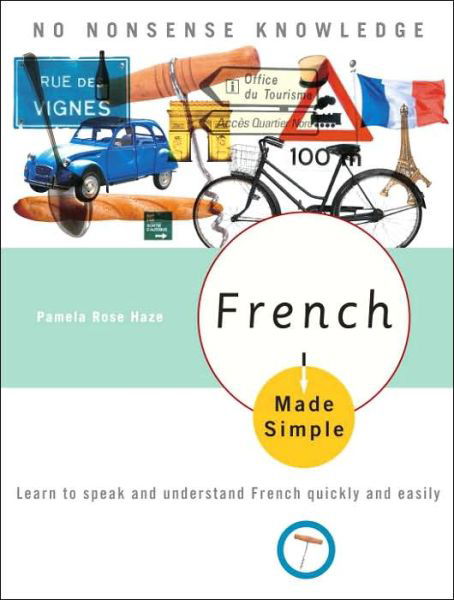 Cover for Pamela Rose Haze · French Made Simple: Learn to speak and understand French quickly and easily - Made Simple (Paperback Book) (2006)