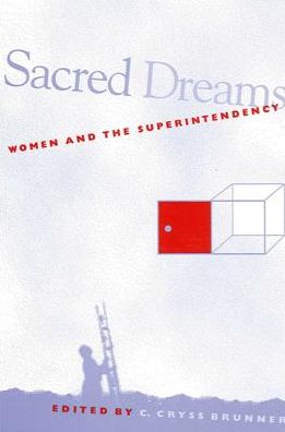 Sacred Dreams - C. Cryss Brunner - Books - State University of New York Press - 9780791441596 - April 1, 1999