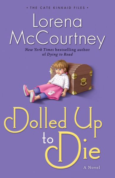 Cover for L Mccourtney · Dolled Up to Die A Novel (Paperback Bog) (2013)
