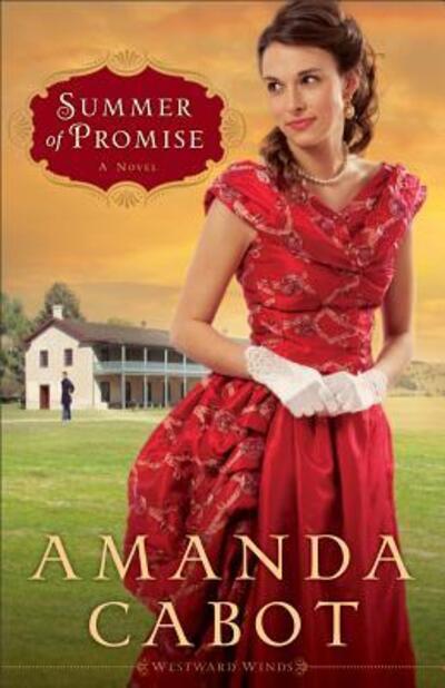 Cover for Amanda Cabot · Summer of Promise – A Novel (Taschenbuch) (2012)