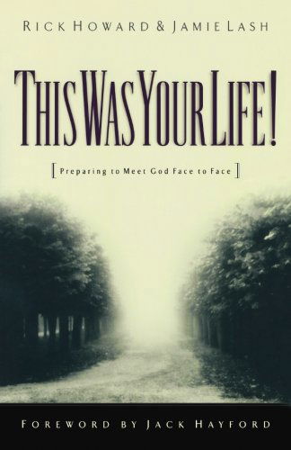 Cover for Jamie Lash · This Was Your Life!: Preparing to Meet God Face to Face (Pocketbok) (1998)