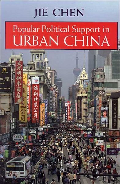 Cover for Jie Chen · Popular Political Support in Urban China (Gebundenes Buch) (2004)