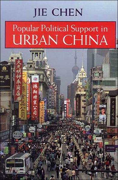 Cover for Jie Chen · Popular Political Support in Urban China (Hardcover bog) (2004)