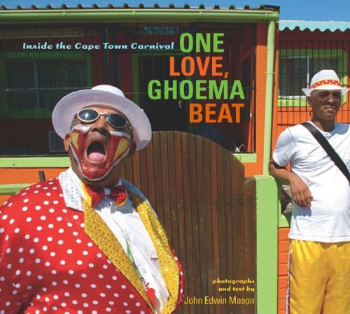 Cover for John Edwin Mason · One Love, Ghoema Beat: Inside the Cape Town Carnival - Reconsiderations in Southern African History (Paperback Book) (2010)