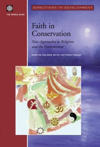 Cover for Victoria Finlay · Faith in Conservation: New Approaches to Religions and the Environment (Paperback Book) (2003)