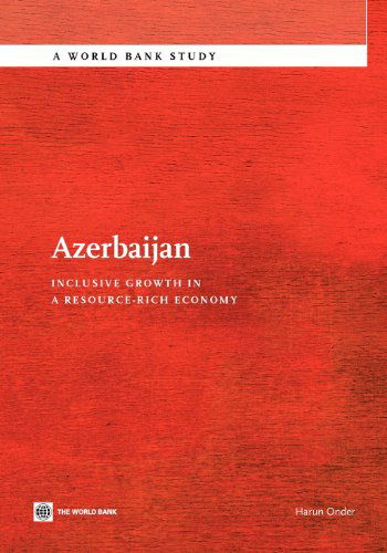 Cover for Harun Onder · Azerbaijan: Inclusive Growth in a Resource-rich Economy (World Bank Studies) (English and English Edition) (Paperback Book) [English And English edition] (2013)