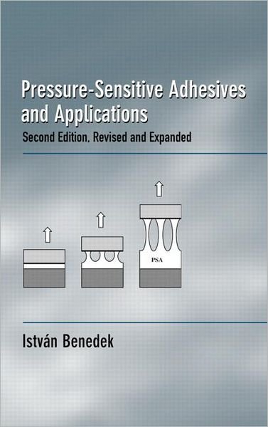 Cover for Istvan Benedek · Pressure-Sensitive Adhesives and Applications (Hardcover bog) (2004)