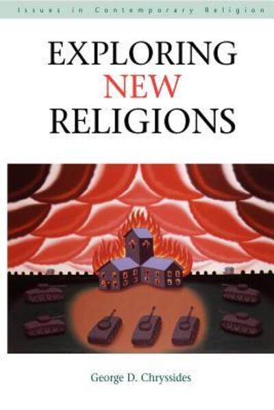 Cover for Chryssides, George D. (York St John University, UK) · Exploring New Religions - Issues in Contemporary Religion (Pocketbok) (1999)