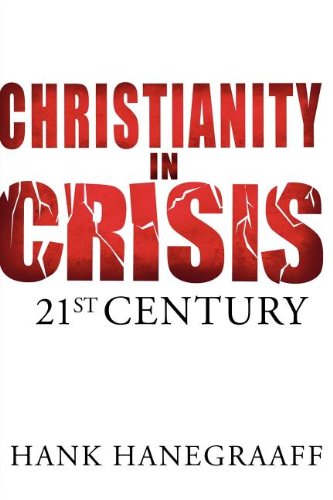 Cover for Hank Hanegraaff · Christianity in Crisis: the 21st Century (Paperback Book) (2012)