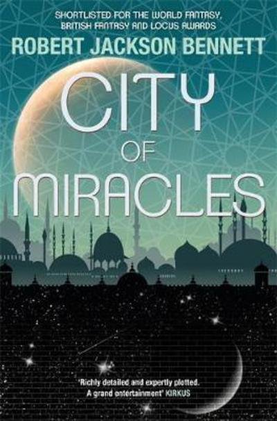 Cover for Robert Jackson Bennett · City of Miracles: The Divine Cities Book 3 - The Divine Cities (Paperback Bog) (2018)
