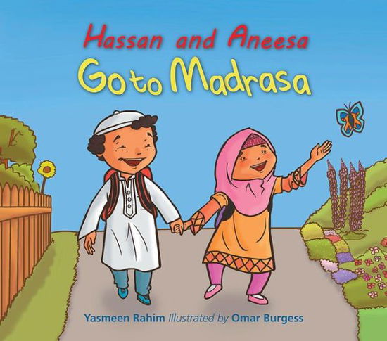 Cover for Yasmeen Rahim · Hassan and Aneesa Go to Madrasa - Hassan &amp; Aneesa (Paperback Book) (2012)