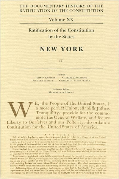 Ratification of the Constitution by the States, New York: v. 2 (Documentary History of the Ratification of the Constitution) (The Documentary History of the Ratification of the Constitution) - Kaminski - Kirjat - University of Wisconsin Press - 9780870203596 - perjantai 30. huhtikuuta 2004