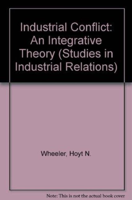 Cover for Wheeler · Industrial Conflict (Hardcover bog) (1989)