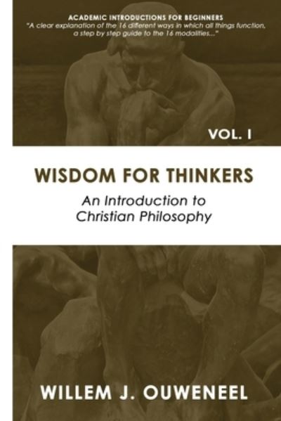 Cover for Ouweneel J Willem · Wisdom for Thinkers: Introduction to Christian Philosophy - Academic Introductions for Beginners (Paperback Book) (2020)