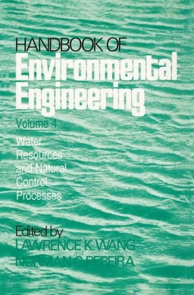 Cover for Kopen Wang Prof · Water Resources and Control Processes: Volume 4 - Handbook of Environmental Engineering (Inbunden Bok) [1986 edition] (1987)