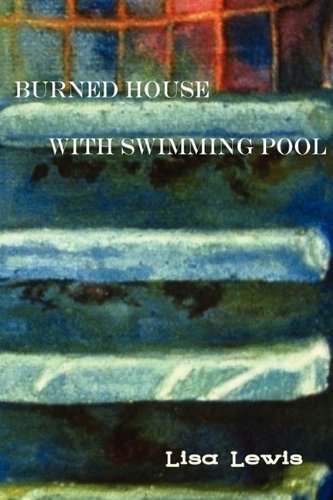 Cover for Lisa Lewis · Burned House with Swimming Pool (Paperback Book) (2011)