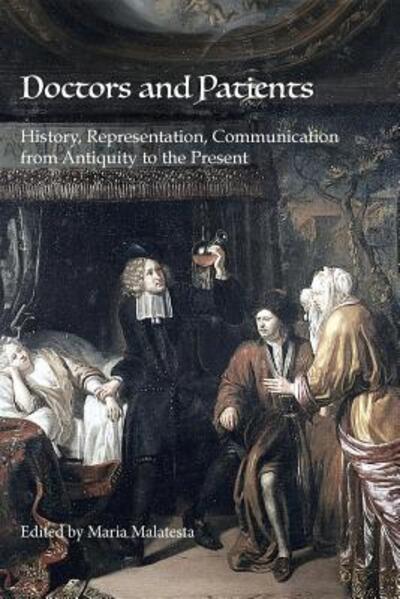 Cover for Maria Malatesta · Doctors and Patients: History, Representation, Communication from Antiquity to the Present (Paperback Book) (2015)