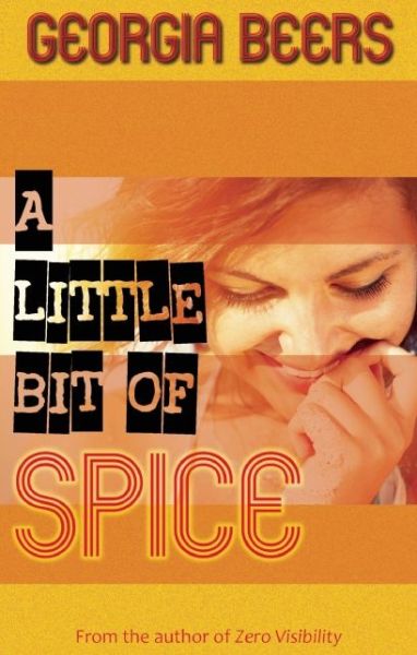 Cover for Georgia Beers · A Little Bit of Spice (Paperback Book) (2015)