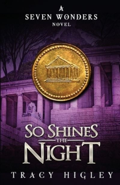 Cover for Tracy Higley · So Shines the Night (Book) (2021)