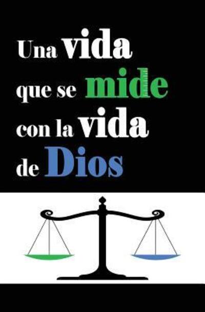 Cover for Camron Schofield · Una vida que se mide con la vida de Dios (Paperback Book) (2019)