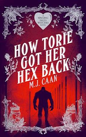 Cover for M J Caan · How Torie Got Her Hex Back - Singing Falls Witches (Paperback Book) (2025)