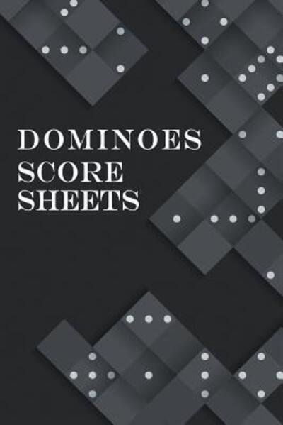 Cover for Black &amp; White Game Score Keeper Publishe · Dominoes Score Sheets (Paperback Bog) (2019)