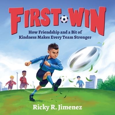 First Win - Ricky R Jimenez - Books - Rebecca Jimenez - 9781088029596 - April 4, 2022