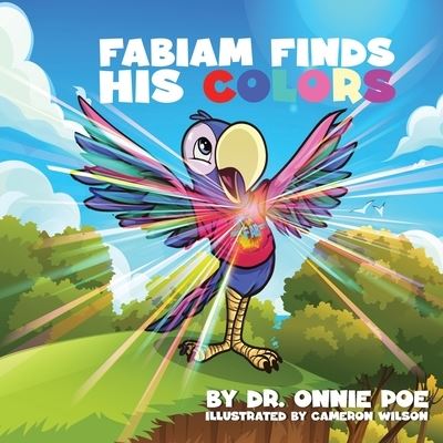 Cover for Onnie Poe · Fabiam Finds His Colors (Book) (2023)