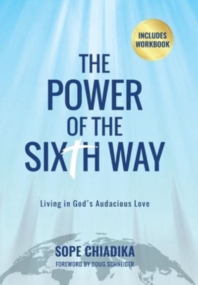 Cover for Sope Chiadika · The Power of the Sixth Way (Hardcover Book) (2020)