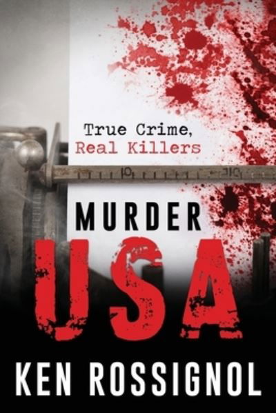 Cover for Ken Rossignol · Murder USA (Taschenbuch) (2019)
