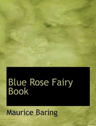 Cover for Maurice Baring · Blue Rose Fairy Book (Paperback Book) (2009)