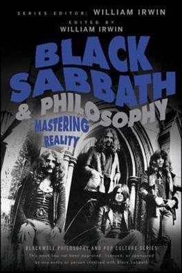 Cover for W Irwin · Black Sabbath and Philosophy: Mastering Reality - The Blackwell Philosophy and Pop Culture Series (Pocketbok) (2012)