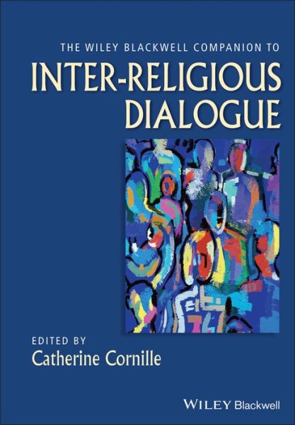 Cover for C Cornille · The Wiley-Blackwell Companion to Inter-Religious Dialogue - Wiley Blackwell Companions to Religion (Paperback Book) (2020)