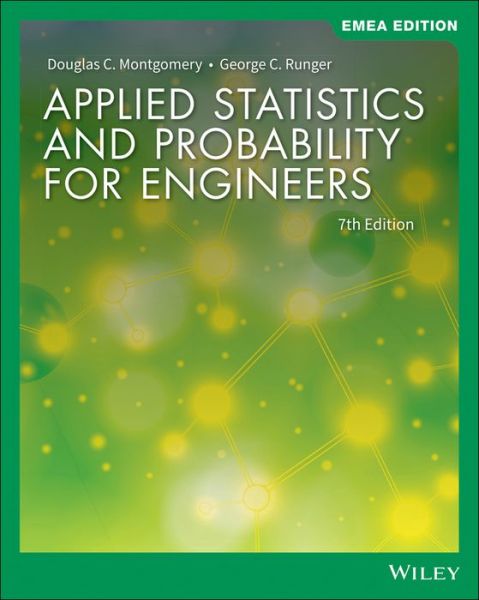 Cover for Montgomery, Douglas C. (Georgia Institute of Technology) · Applied Statistics and Probability for Engineers (Paperback Book) [7th Edition, EMEA edition] (2019)