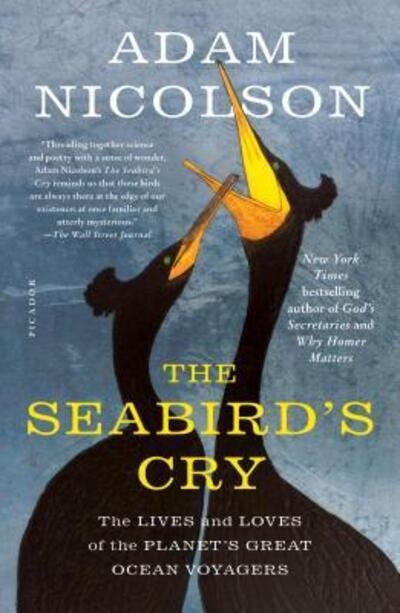 Cover for Adam Nicolson · The Seabird's Cry: The Lives and Loves of the Planet's Great Ocean Voyagers (Paperback Book) (2019)